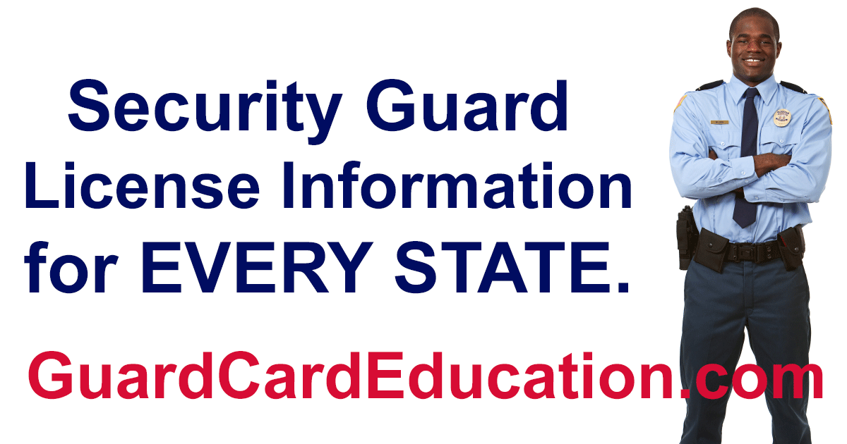 Texas Security Guard License (Guard Card) Requirements, Registration, Security Officer